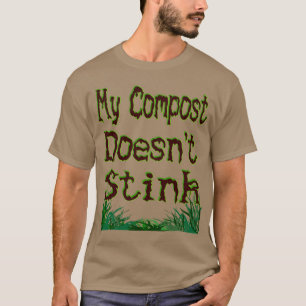 T-shirt Mon Compost ne pue pas Funny Gardener