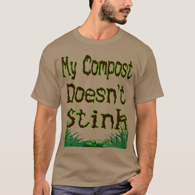 T-shirt Mon Compost ne pue pas Funny Gardener (Devant)