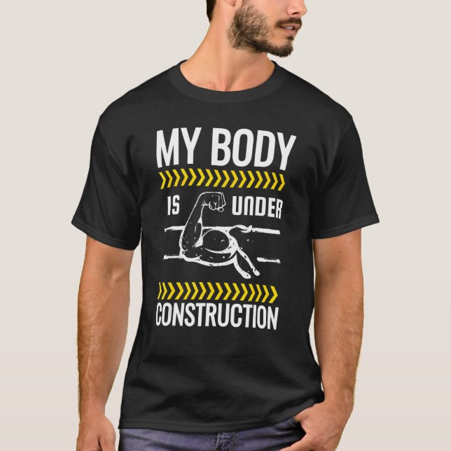 T-shirt Mon Corps Est En Construction Travail De Poids (Devant)