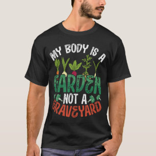 T-shirt Mon Corps Est Un Jardin Et Non Un Véganisme De Cim