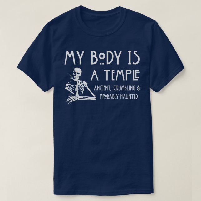 T-shirt Mon Corps Est Un Temple Ancien, Qui S'Effondre Et  (Design devant)