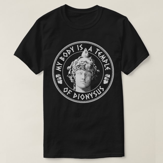 T-shirt Mon Corps Est Un Temple De Dionysos Philosophie Am (Design devant)