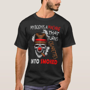 T-SHIRT MON CORPS EST UNE MACHINE QUI TRANSFORME LES CIGAR