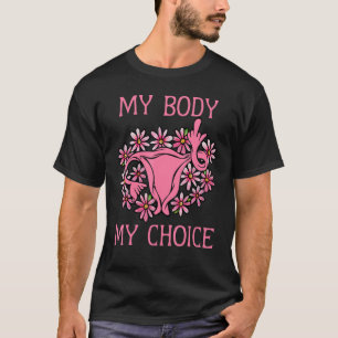 T-shirt Mon corps Mon choix Droits d'avortement des femmes