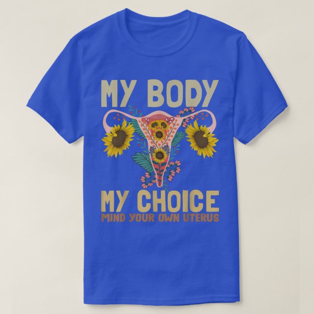 T-shirt Mon corps Mon choix Pro Choice Feminist Women Righ (Design devant)