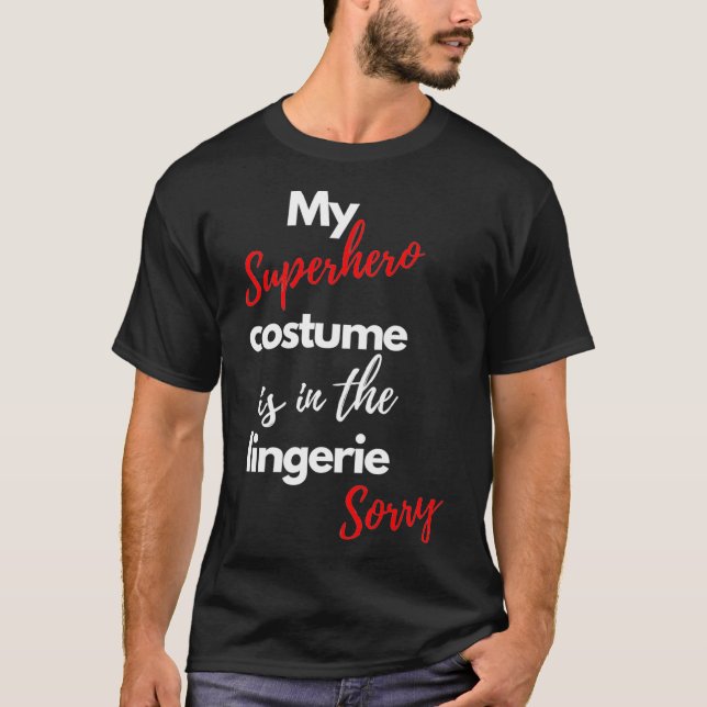 T-shirt Mon costume de super-héros est drôle dans la linge (Devant)
