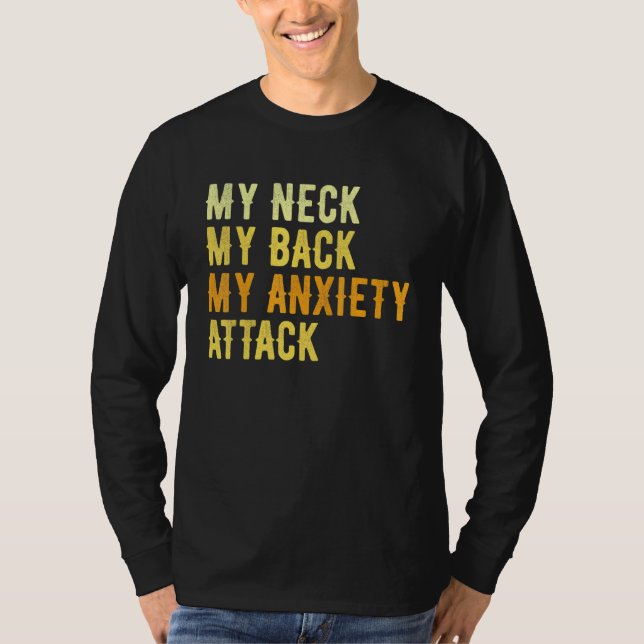 T-shirt Mon Cou Mon Dos Mon Attaque Anxiété (Devant)