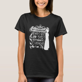 T-shirt Mon courage monte toujours citation de Jane Austen