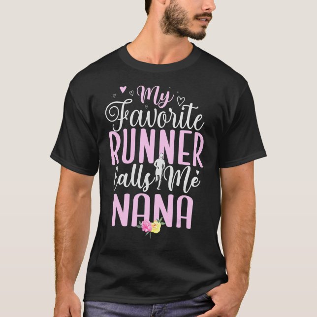 T-shirt Mon coureur favori m'appelle NANA mignonne (Devant)