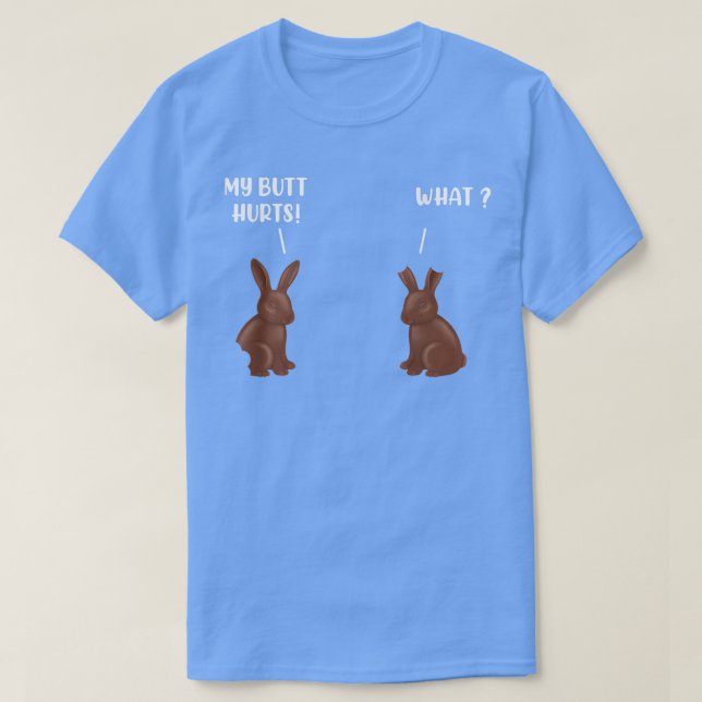 T-shirt Mon cul fait mal au lapin au chocolat drôle Pâques (Design devant)