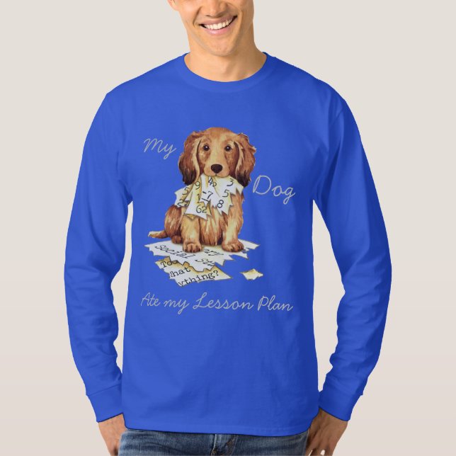 T-shirt Mon Dachshund LonghEI Mangé mon plan de leçon (Devant)