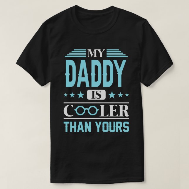 T-shirt Mon DADDY Est Glacière Que Le tien (Design devant)