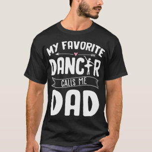 T-shirt Mon Danseuse De Ballet Favorite M'Appelle Papa