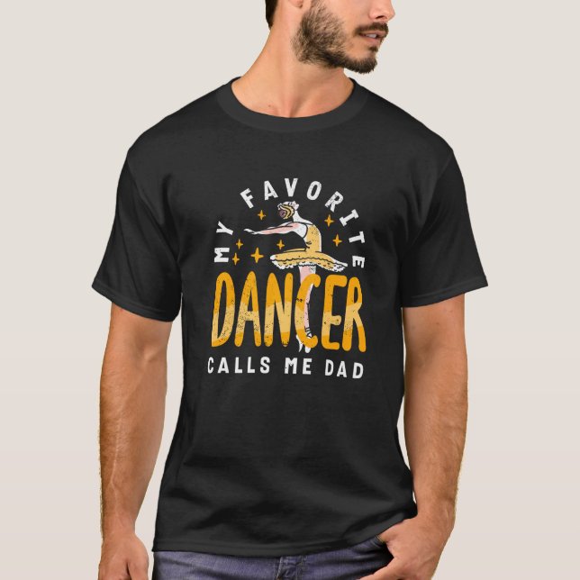 T-shirt Mon Danseuse Favorite M'Appelle Papa Dance Papa Da (Devant)