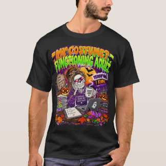 T-shirt Mon déguisement Fonctionnement d'adulte Terrifiant