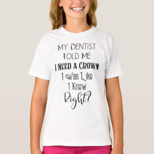 T-shirt Mon Dentiste M'A Dit Que J'Avais Besoin D'Un Humou