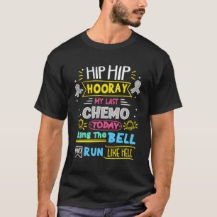 T-shirt Mon Dernier Chemo Aujourd'Hui Bague La Guerre Du C