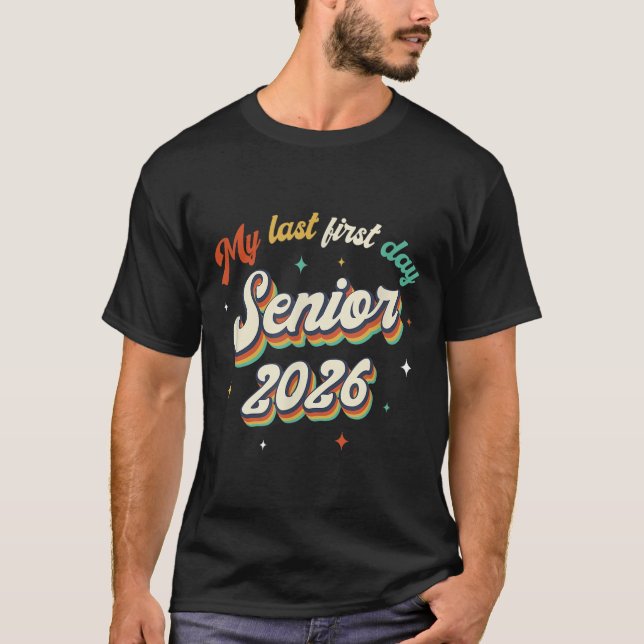 T-shirt Mon Dernier Premier Jour Senior 2026 Retour À L'Éc (Devant)