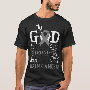 T-shirt Mon Dieu Est Plus Fort Que Le Cancer Du Cerveau Gr