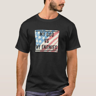T-shirt Mon Dieu Vs Mes Ennemis Qui Correspondent Au Group