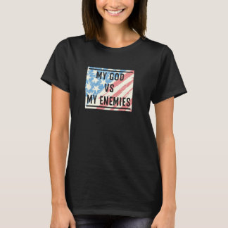 T-shirt Mon Dieu Vs Mes Ennemis Qui Correspondent Au Group