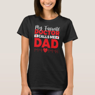 T-shirt Mon docteur préféré m'appelle Papa du docteur Papa
