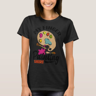 T-shirt Mon Doigt Peintre Peintre Artiste Couleurs Peintre