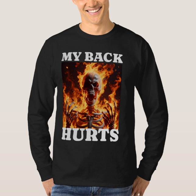 T-shirt Mon dos fait mal à Funny Skeleton meme Spinal Surg (Devant)