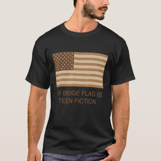 T-shirt Mon Drapeau Beige Est De La Fiction Ado