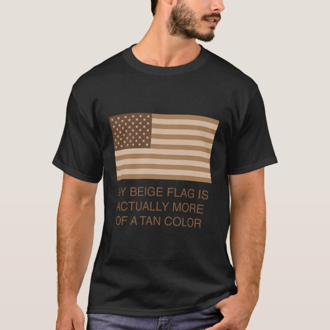 T-shirt Mon Drapeau Beige Est En Fait Plus Tonte (Devant)