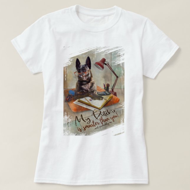 T-shirt Mon Dutchie est plus intelligent que vous ! (Design devant)