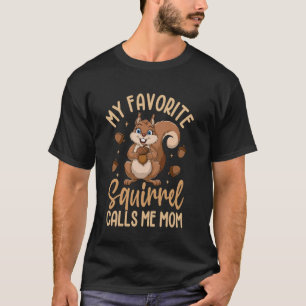 T-shirt Mon écureuil préféré m'appelle maman
