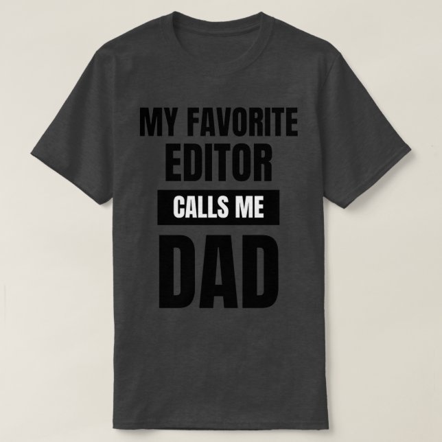 T-shirt Mon Éditeur Favori M'Appelle Papa 1 (Design devant)