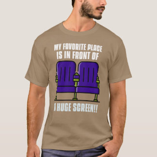 T-shirt MON ENDROIT PRÉFÉRÉ EST DEVANT UN ÉCRAN ÉNORME gar