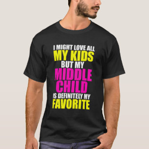 T-shirt Mon Enfant Du Milieu Est Mon Favori Favori Favori 