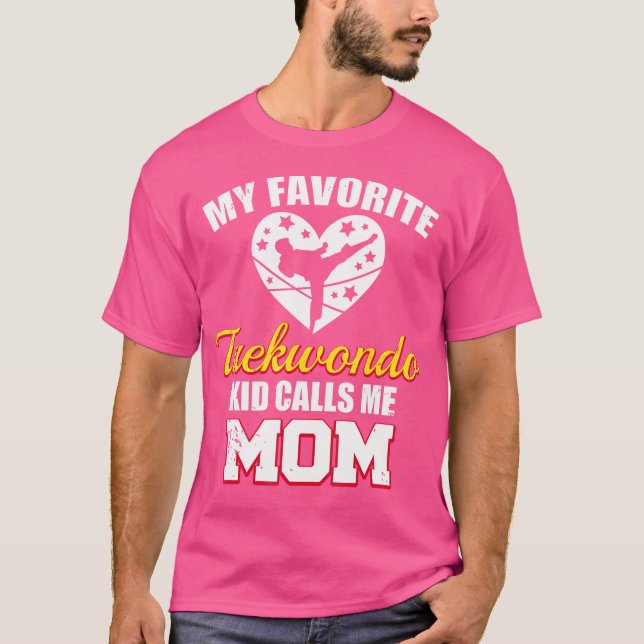 T-shirt Mon Enfant Favori Taekwondo M'Appelle Maman Drôle  (Devant)