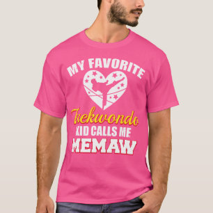 T-shirt Mon Enfant Favori Taekwondo M'Appelle Memaw Funny 