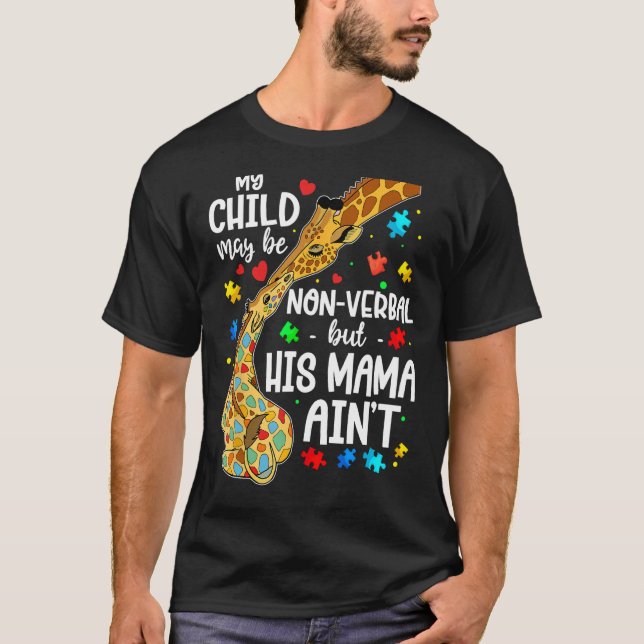 T-shirt Mon enfant peut être non verbal mais sa mère n'est (Devant)