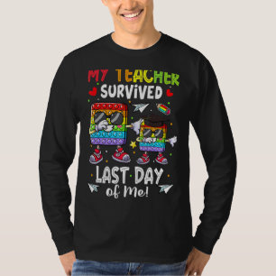 T-shirt Mon Enseignant A Survécu Dernier Jour De Moi Fidge