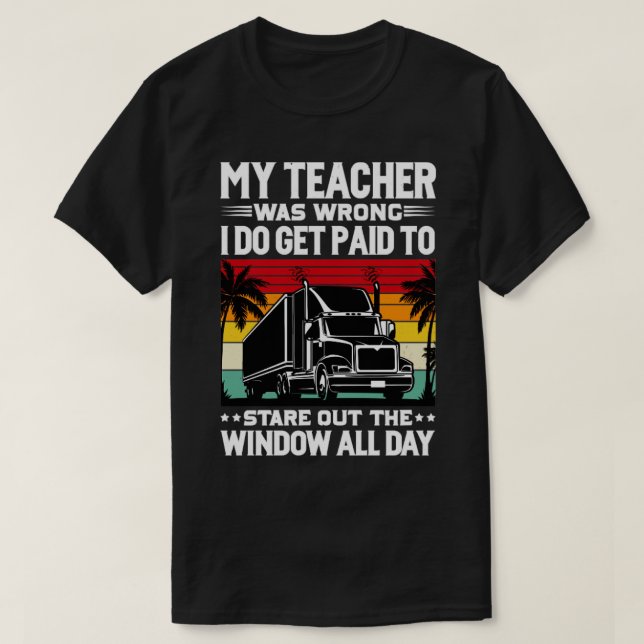 T-shirt Mon Enseignant Était Un Trucker Incorrect (Design devant)