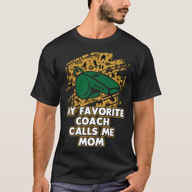 T-shirt Mon entraîneur favori m'appelle Maman Entraîneur M (Devant)
