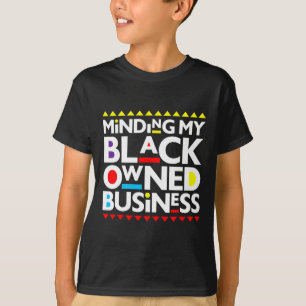 T-shirt Mon entreprise noire Histoire africaine Mois Fiert