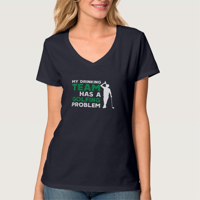 T-shirt Mon équipe de boisson a un problème de golf drôle  (Devant)