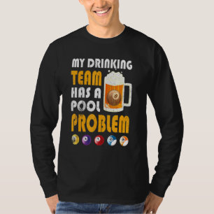 T-shirt Mon Équipe De Boissons A Un Problème De Piscine Bo