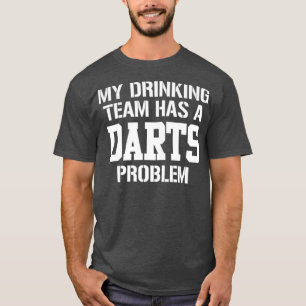 T-shirt Mon Équipe De Boissons A Un Problème D'Impression