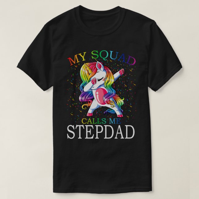 T-shirt Mon Escadron M'Appelle STEPDAD Unicorn (Design devant)
