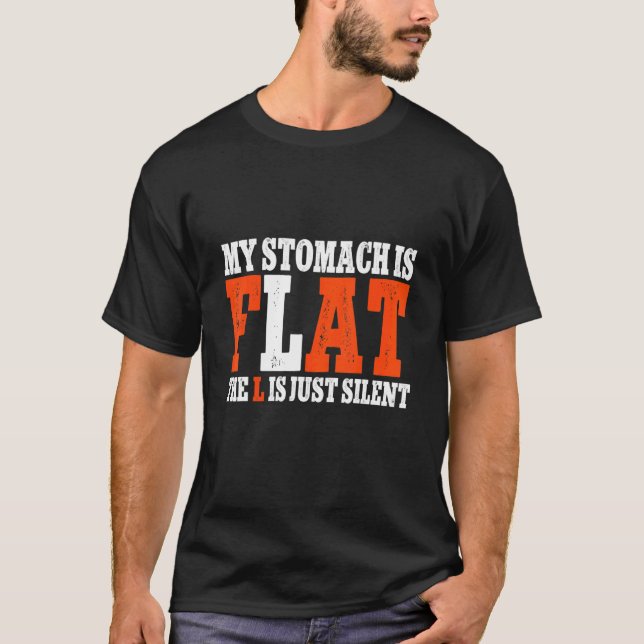T-shirt Mon Estomac Est Plat Le L Est Juste Silencieux Fit (Devant)