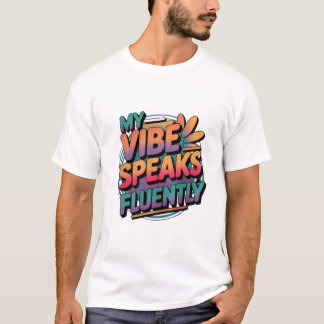 T-shirt "Mon état d'esprit parle couramment" citations T-s