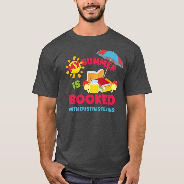 T-shirt Mon été est réservé avec Dustin Stevens (Devant)