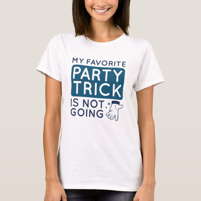 T-shirt Mon Favori Party Trick ne va pas (Devant)